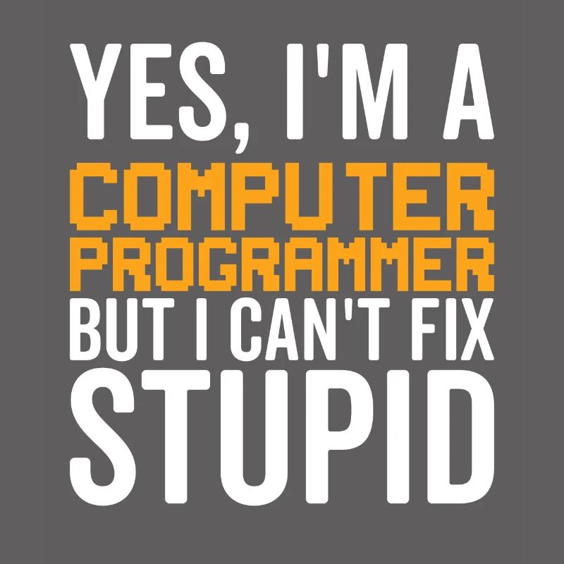 Dumm - Computerprogrammierer