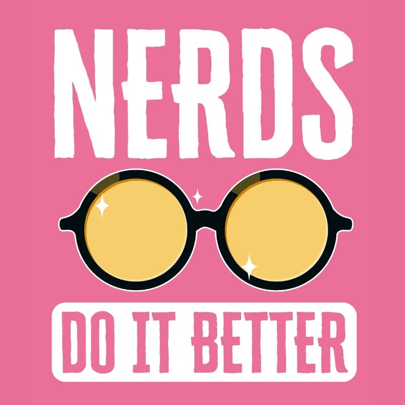 Nerds do it better
