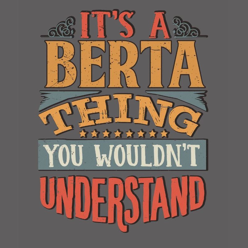 C’est une chose Berta que vous ne comprendriez pas - Berta