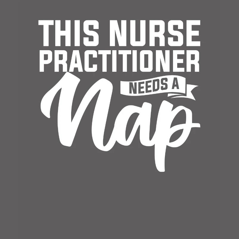 This Nurse Practitioner Needs A Nap NP