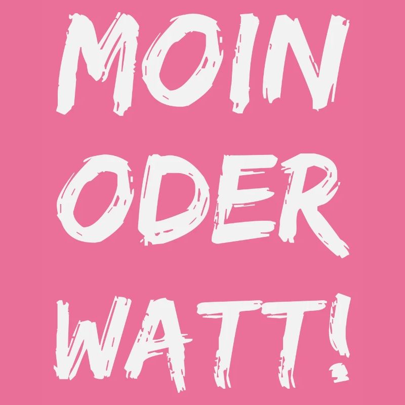 moin oder watt
