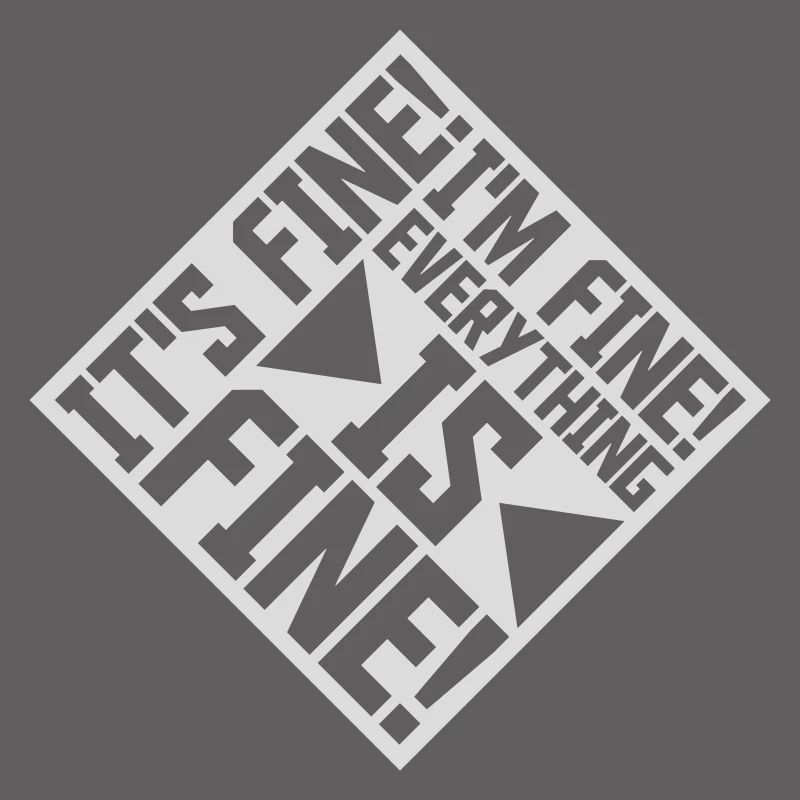 everything is fine Zitat