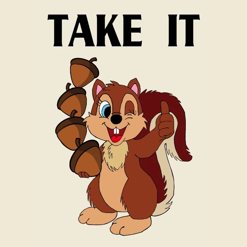 TAKE IT Schriftzug mit Eichhörnchen