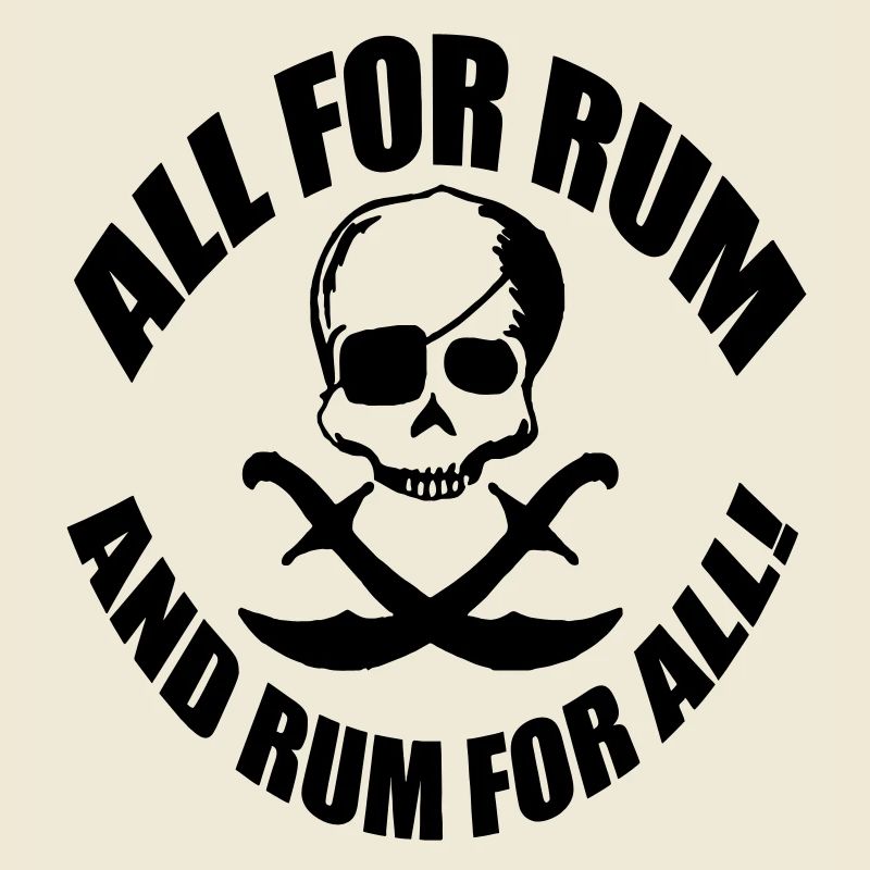 all for rum and rum for all