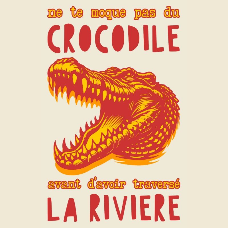 Ne te moque pas du crocodile