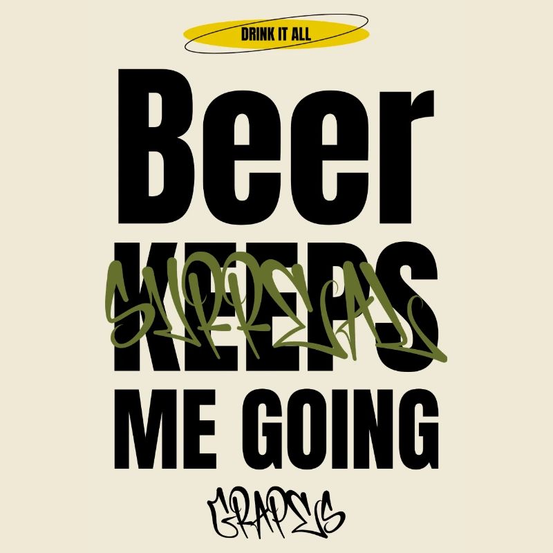 Beer keeps me going