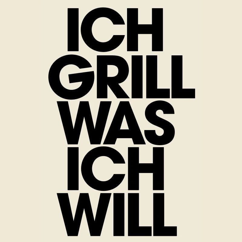 Ich grill was ich will