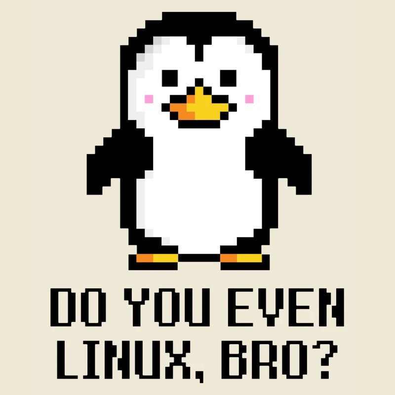 Do you even Linux, bro?