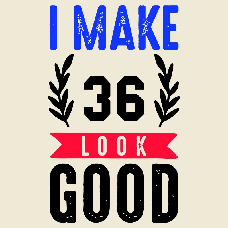 look good 36
