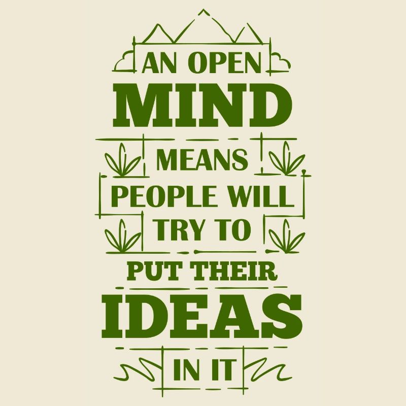 An Open Mind - Funny saying