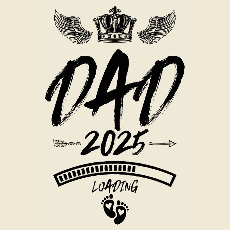 Dad 2025 Loading Papa Spruch