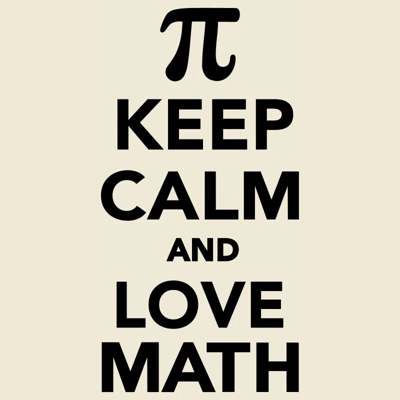Keep calm and love Math