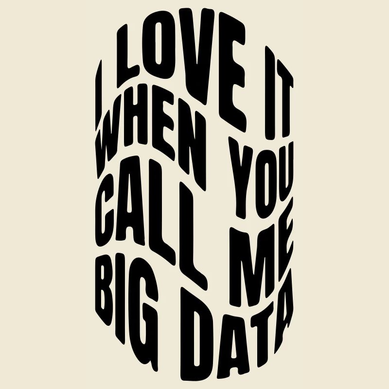 J’adore quand tu m’appelles big data