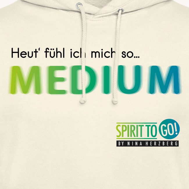 Heut´fühl ich mich so.... MEDIUM