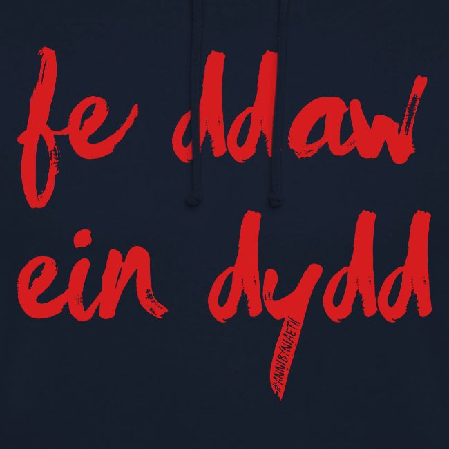 Fe Ddaw Ein Dydd #Annibyniaeth