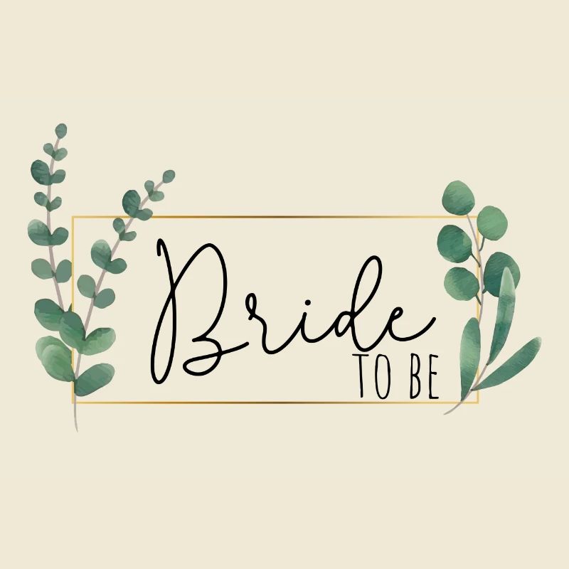 Greenery Eucalyptus Frame – Bride to Be