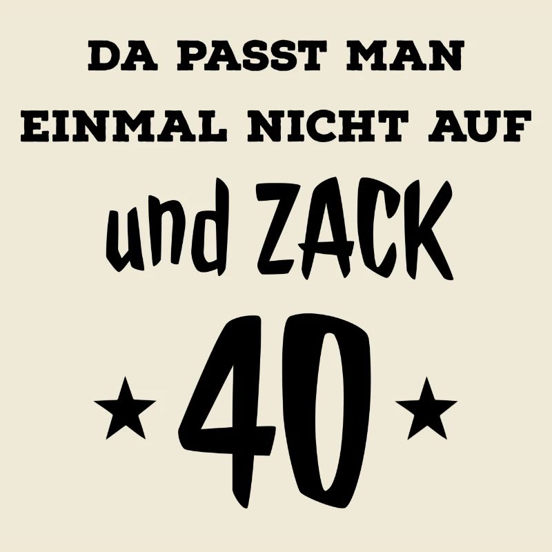 Geschenkidee Geschenk 40 Geburtstag Vierzig lustig
