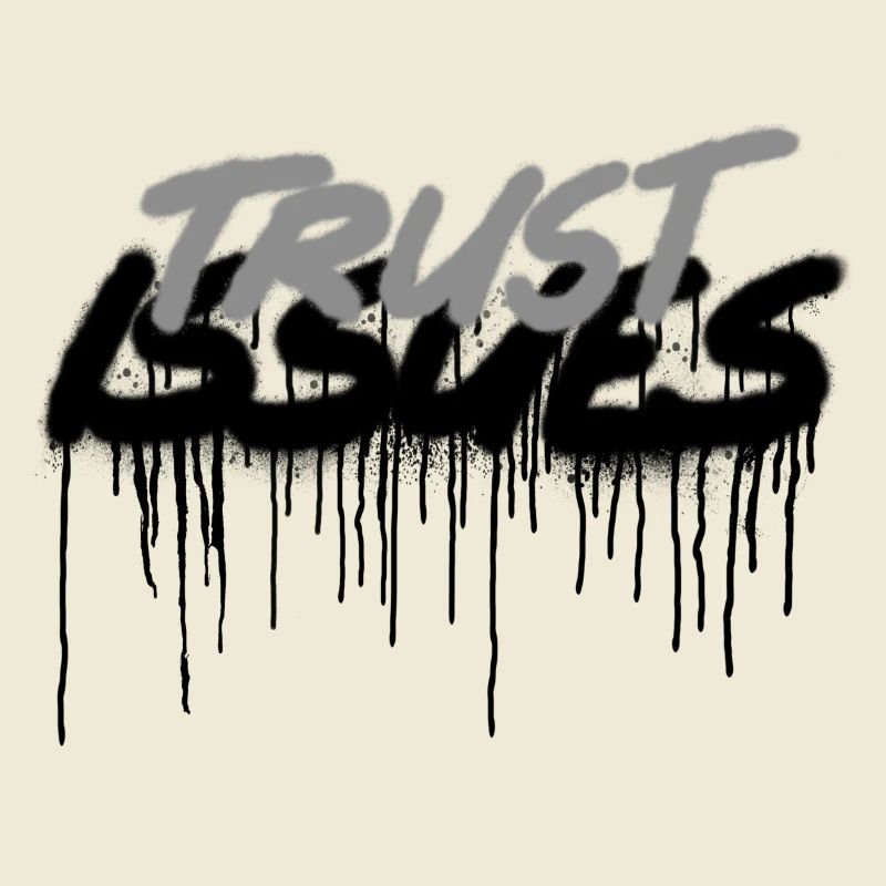 Vertrauen Trust issues Problem Spray sprühen Issue