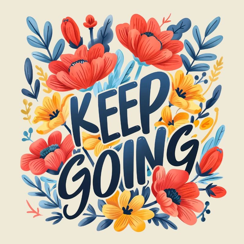 keep going