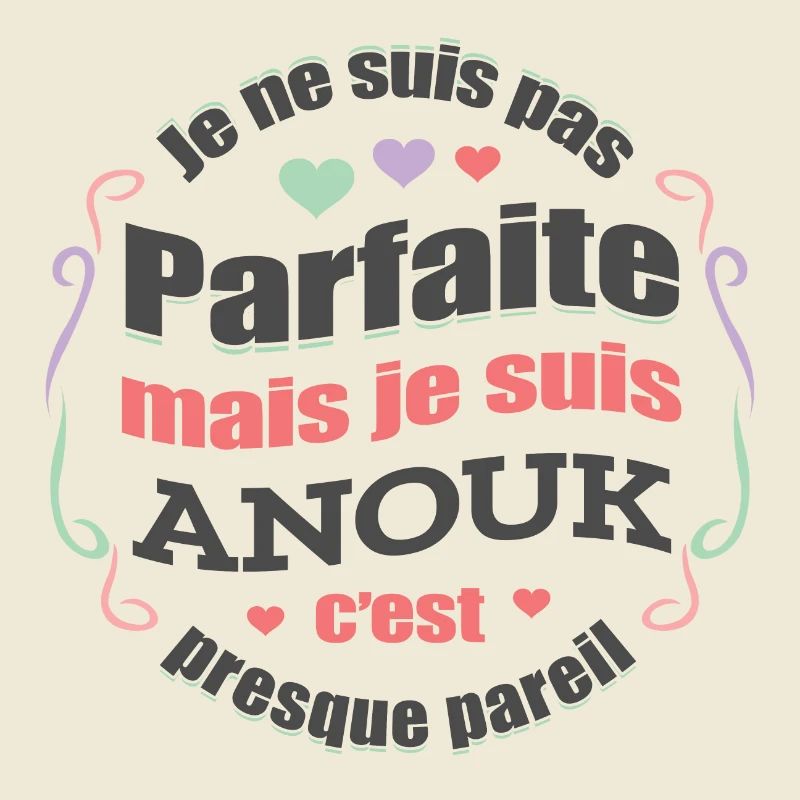 ANOUK PARFAITE - PRENOM ANOUK
