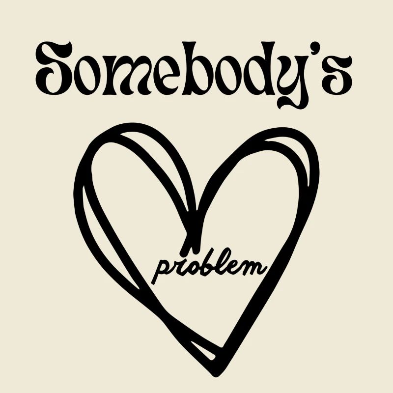 somebody's problem