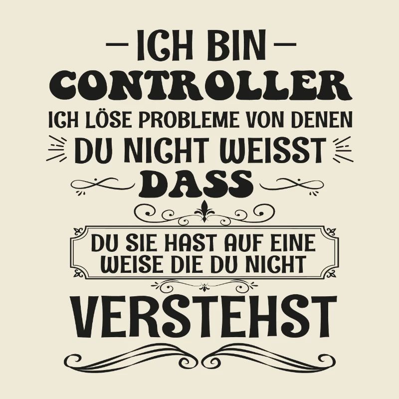 Lustige Controller Spruch Kontrolle Beruf Geschenk
