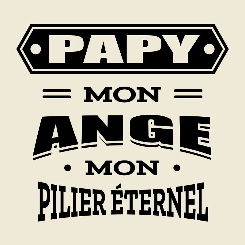 PAPY MON ANGE MON PILIER ETERNEL
