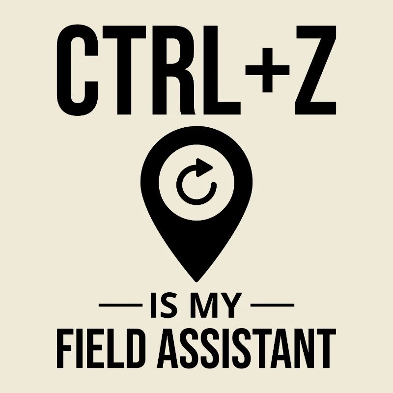CTRL+Z Field Assistant GIS Data Editing Undo