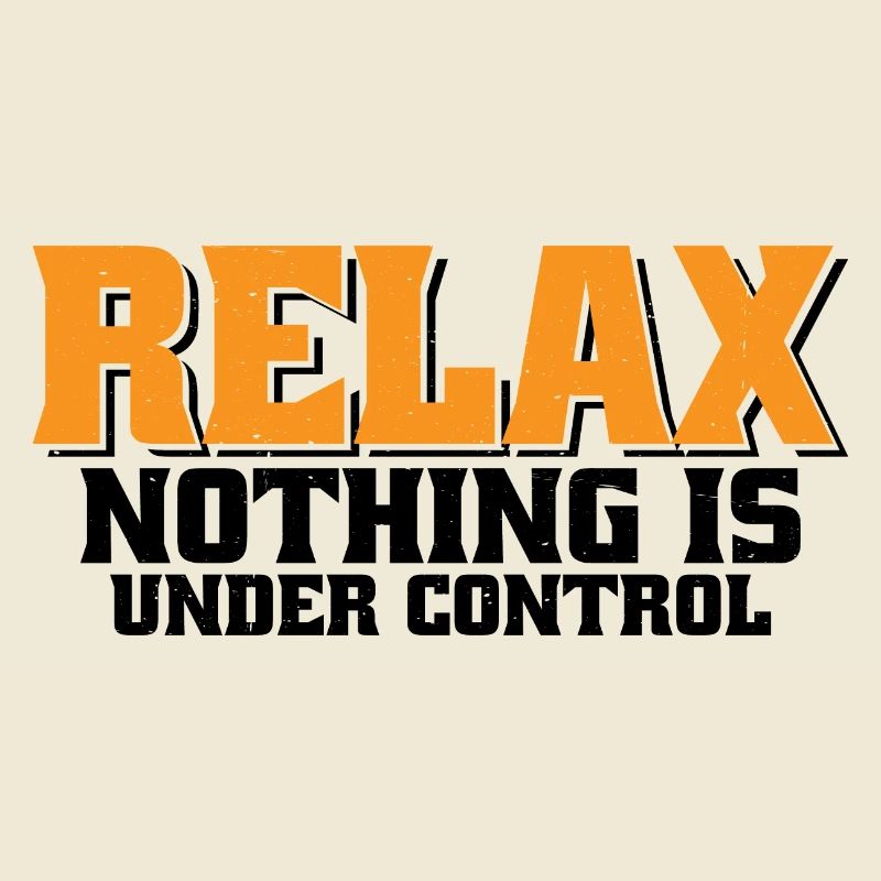Relax, Nothing Is Under Control 34
