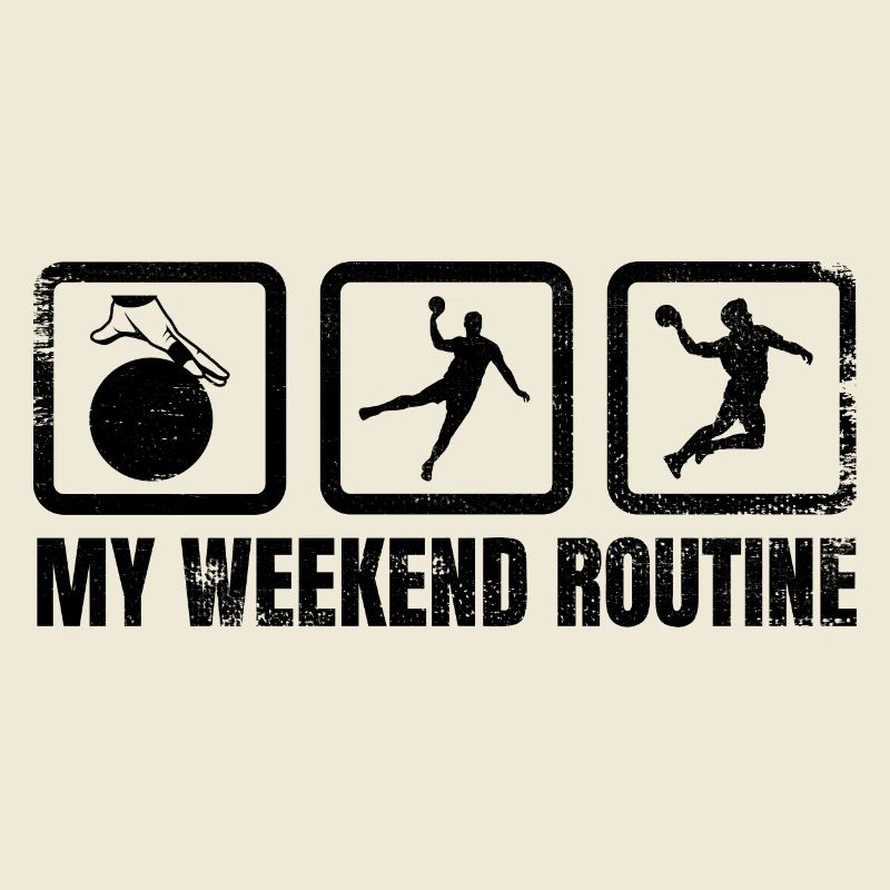 Handball Weekend Routine