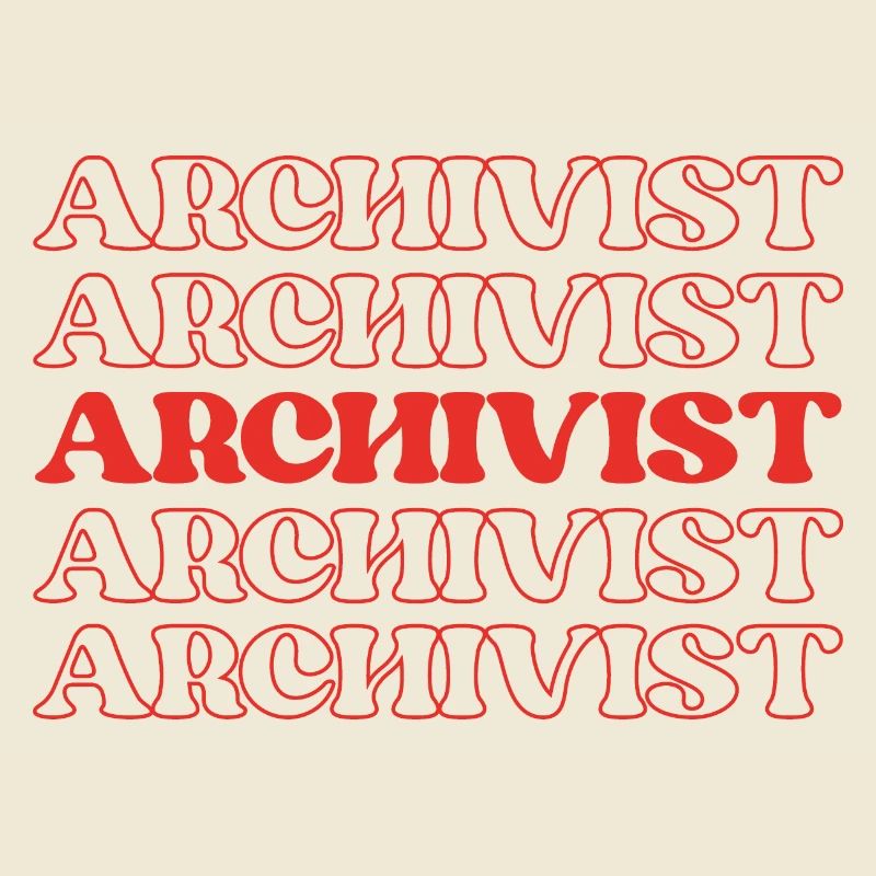 Archivist Curator Archivist Record keeper
