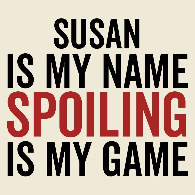 Susan est mon nom Spoiling est mon jeu