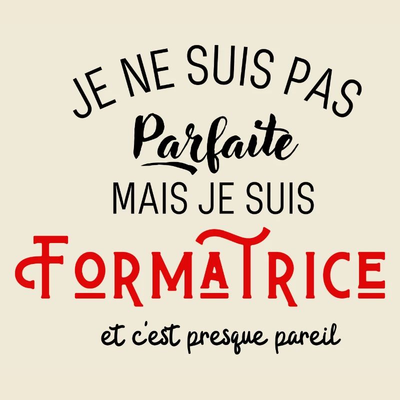 Pas parfaite mais formatrice