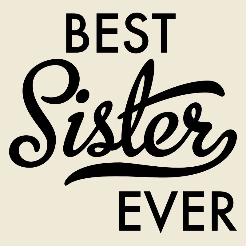 Beste Schwester