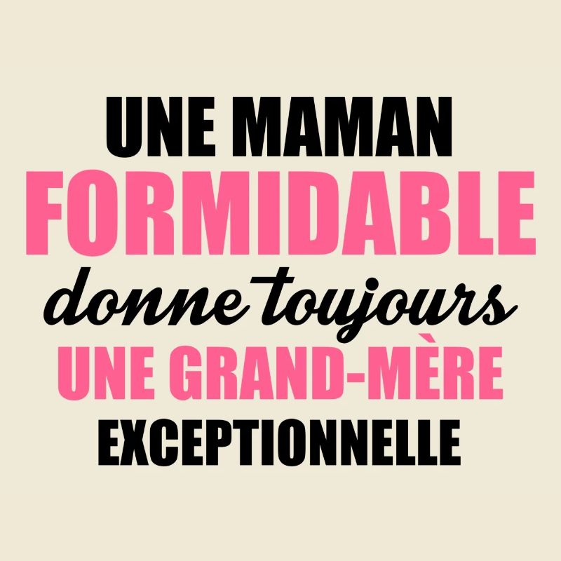 une grand mère exceptionnelle