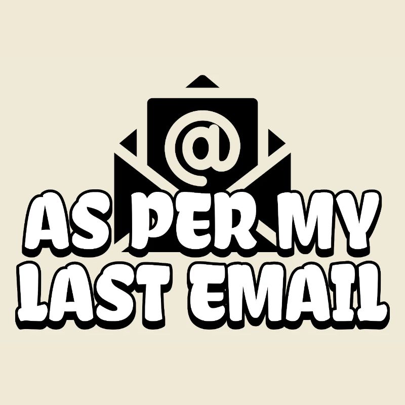 Selon mon dernier email