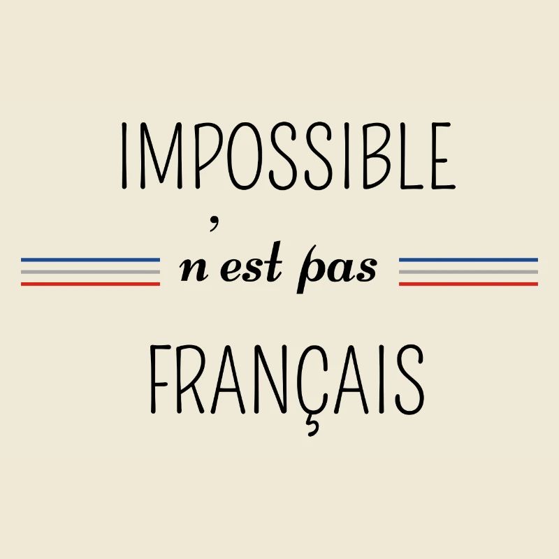 impossible n'est pas Français