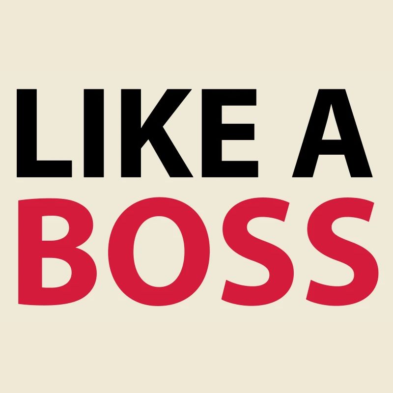 Like A BOSS