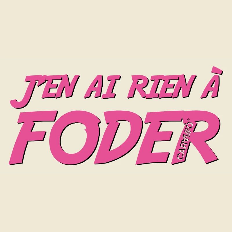 J en ai rien a foder Rose
