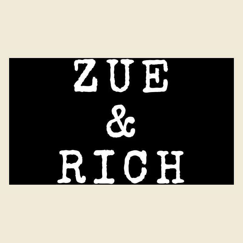 Zue & rich