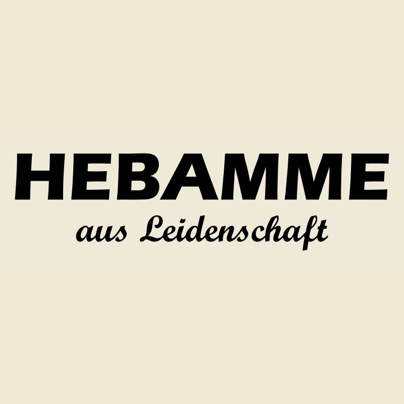 Hebamme aus Leidenschaft