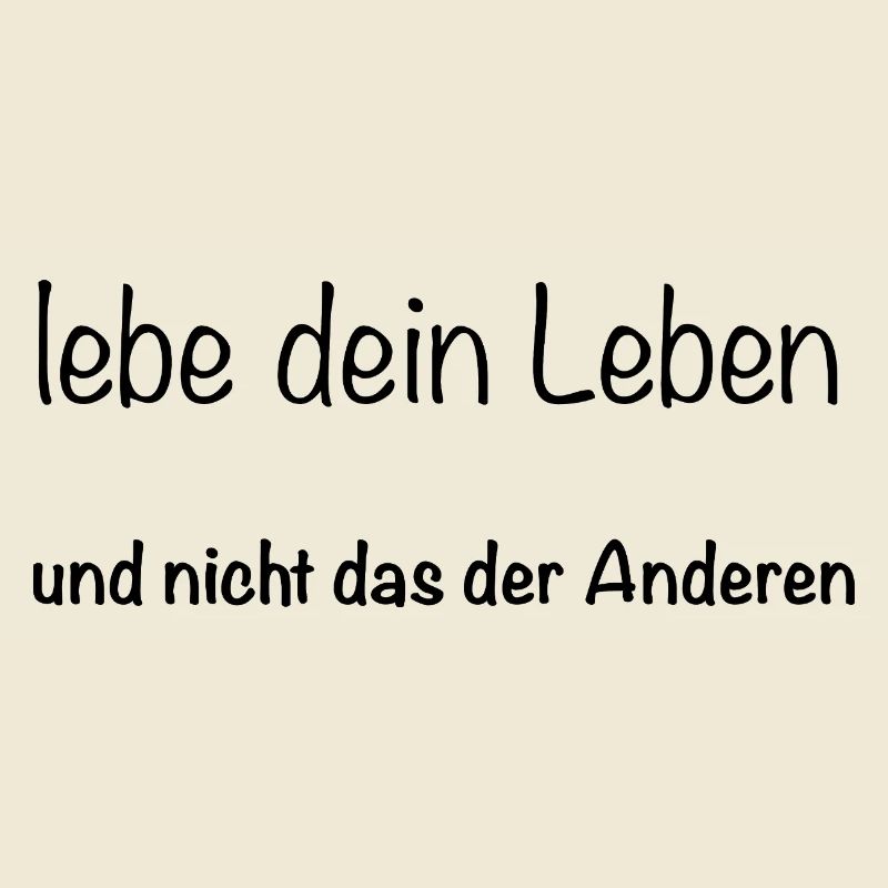 lebe dein Leben