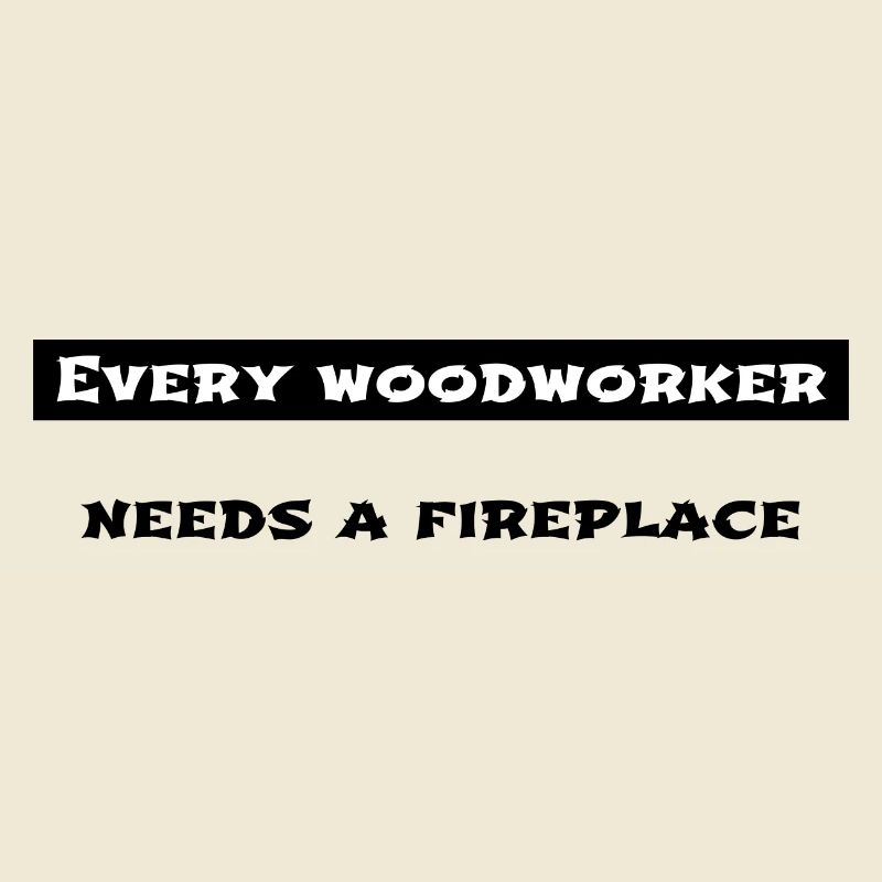 funny craftsmen design joke forest work dad