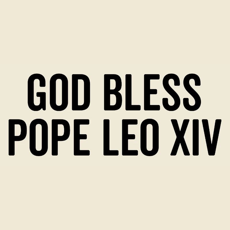 Que Dieu bénisse le pape Léon XIV