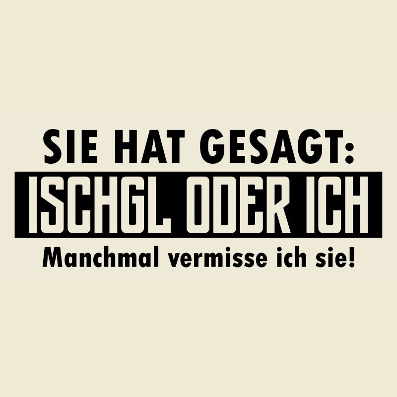 ischgl oder ich
