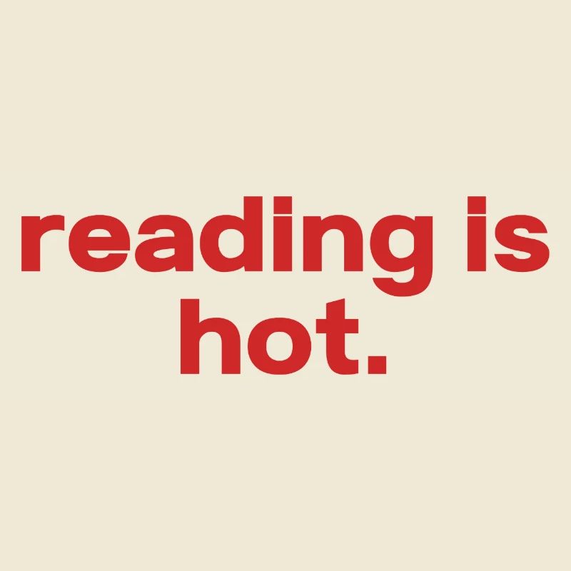 Reading is Hot – Bücherliebe Statement