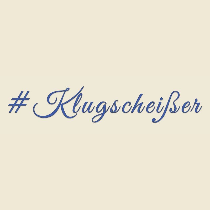 #Klugscheißer