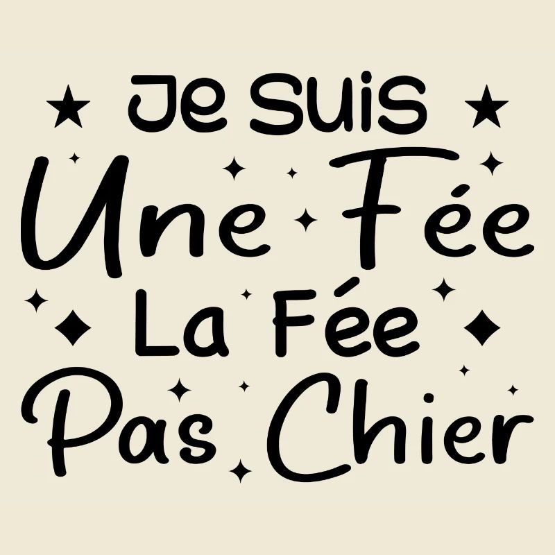 Je Suis Une Fée La Fée Pas Chier
