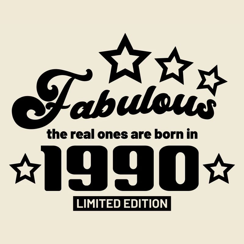 fabelhaft, die echten werden 1990 geboren