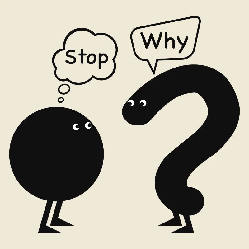 stop, why